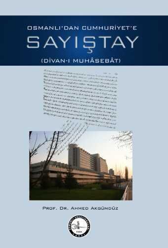 OSMANLIDAN CUMHURİYETE SAYIŞTAY (DİVAN-I MÜHÂSEBÂT) - 1